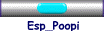 Esp_Poopi